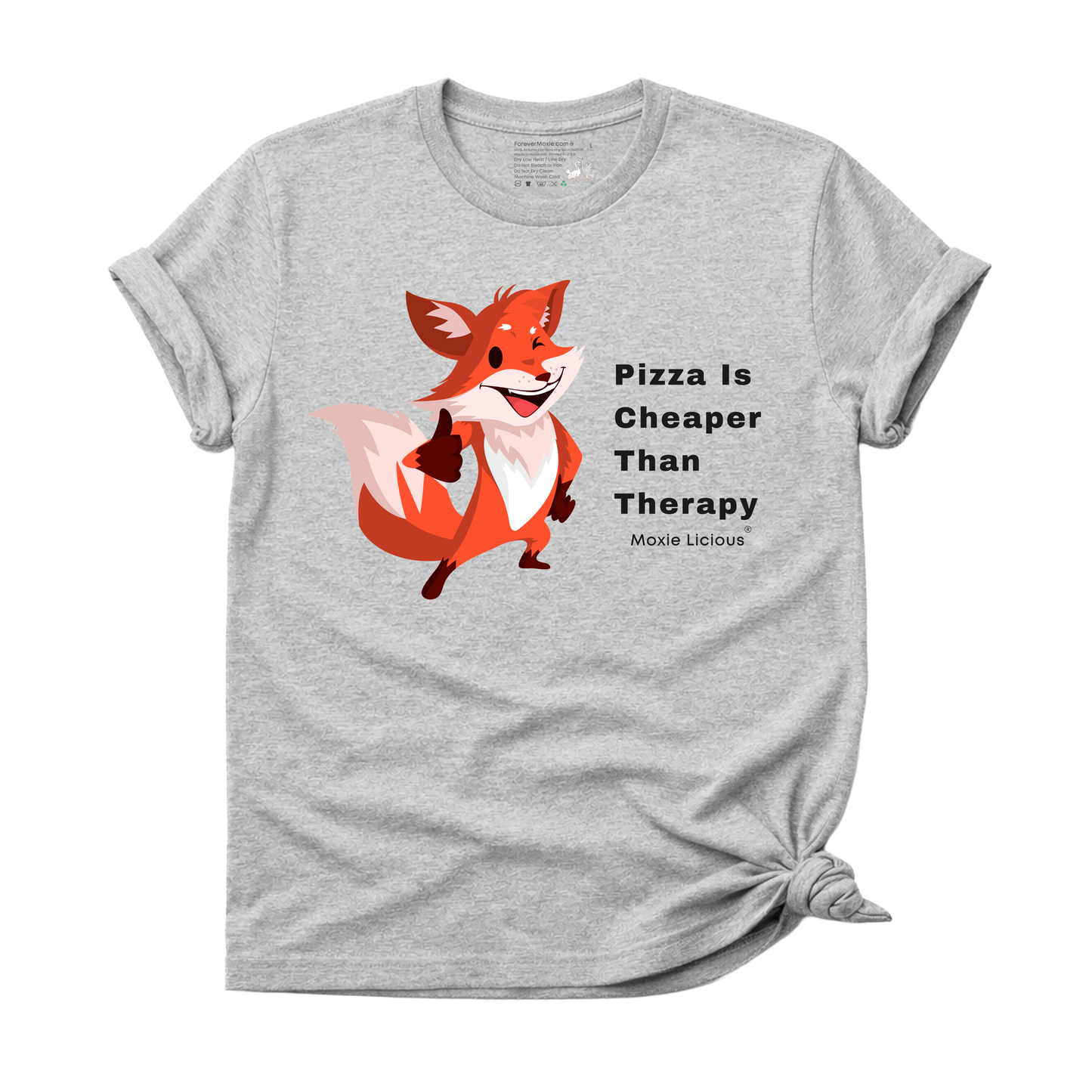 Moxie Licious - Pizza Is Cheaper Than Therapy T-Shirt