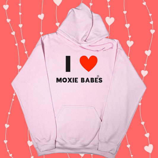 Moxie Babe® I Love Moxie Babes Hoodie