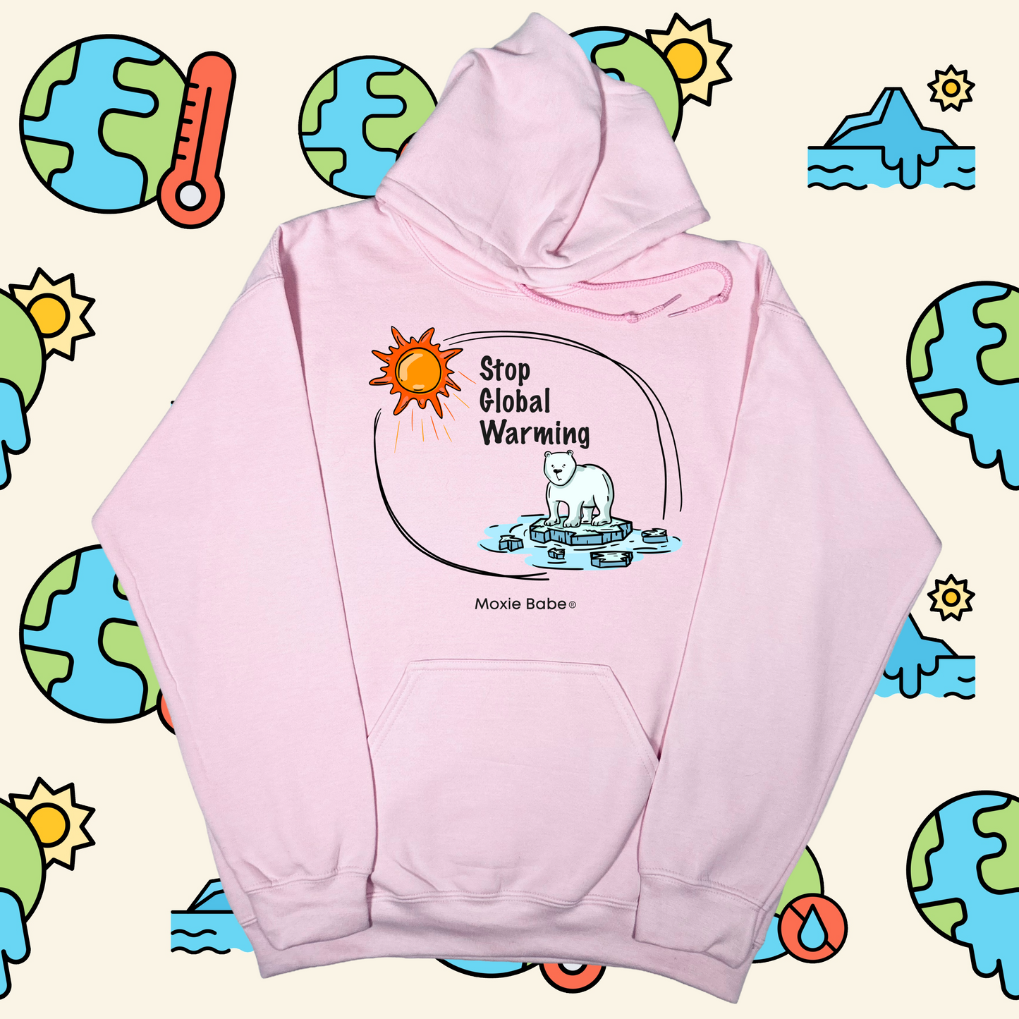 Moxie Babe® Stop Global Warming Hoodie