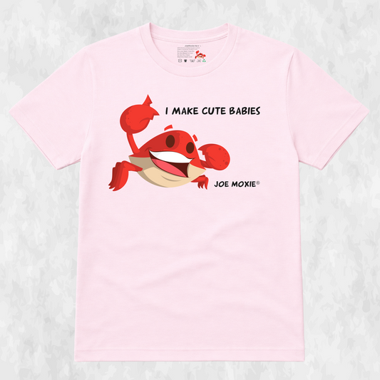 Joe Moxie® I Make Cute Babies T-Shirt