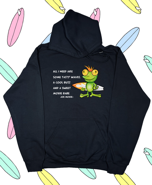 Joe Moxie® All I Need Are Some Tasty Waves, A Cool Buzz And A Sweet  Moxie Babe Hoodie