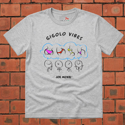 Joe Moxie® Dreaming of Gigolo Vibes T-Shirt
