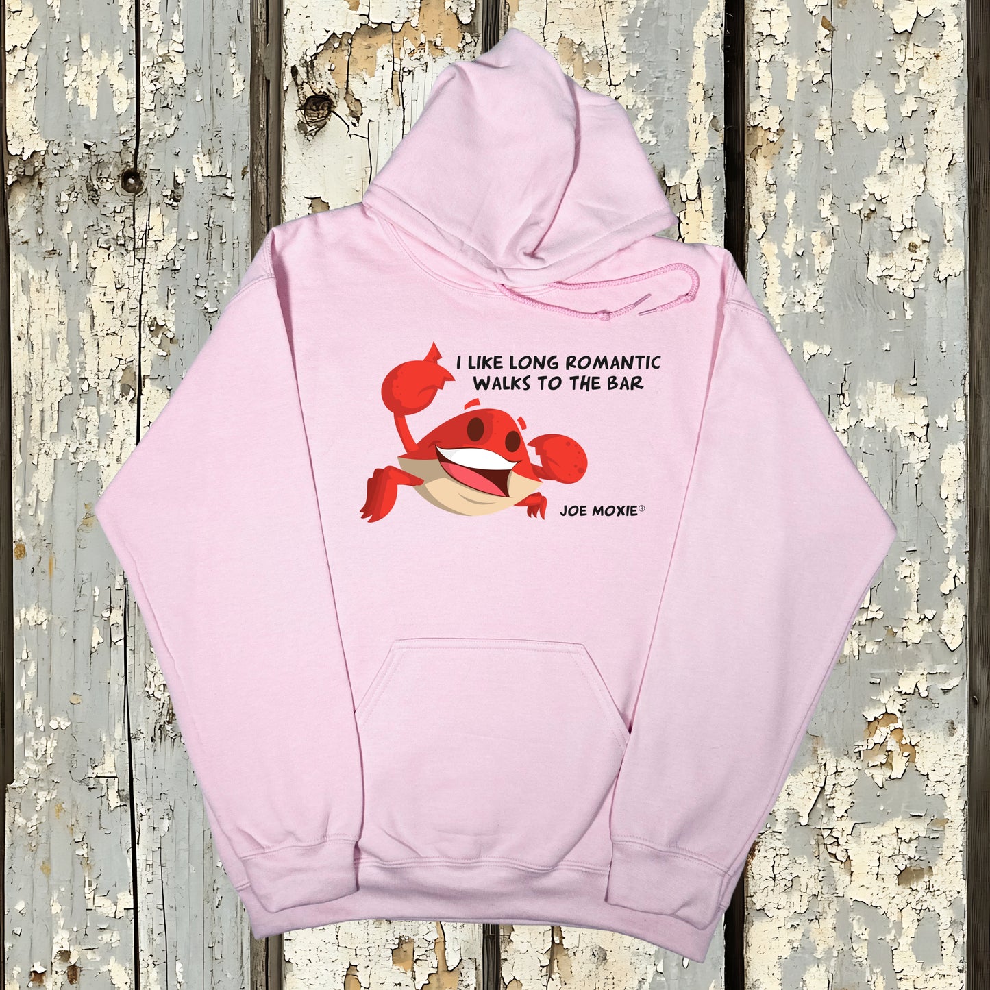 Joe Moxie® I Like Romantic Walks To The Bar Hoodie