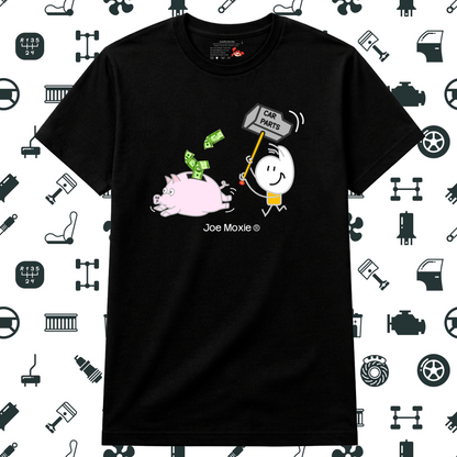 Joe Moxie® I Need More Car Parts Chasing Piggy Bank T- Shirt