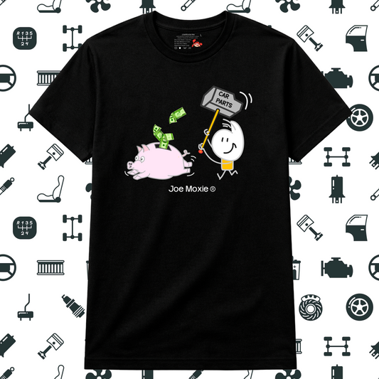 Joe Moxie® I Need More Car Parts Chasing Piggy Bank T- Shirt