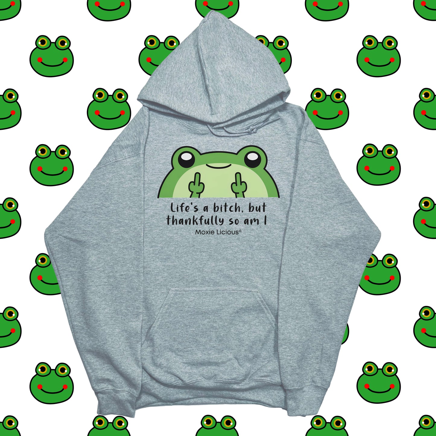 Moxie Babe® Life’s A Bitch But Thankfully So Am I Hoodie