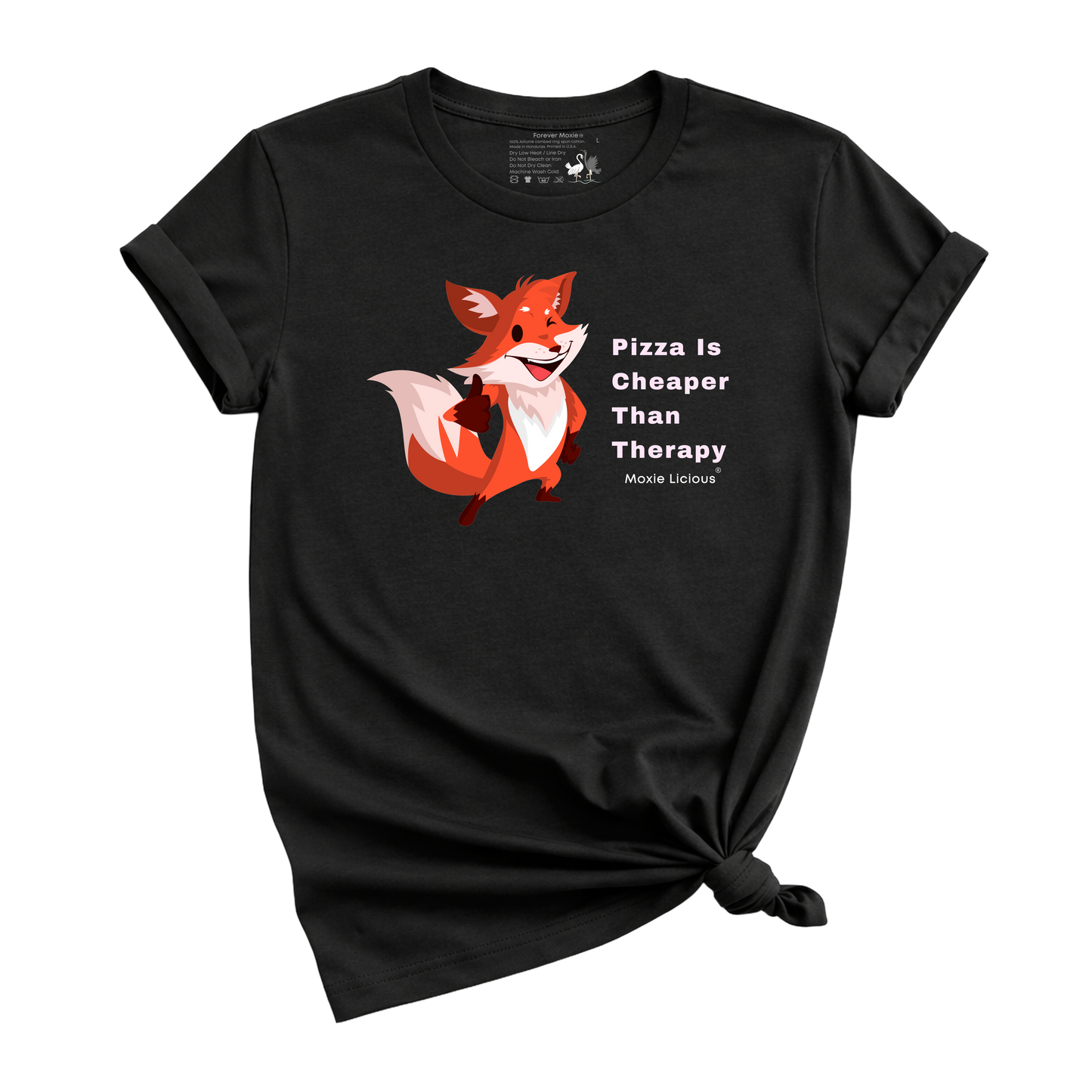 Moxie Licious - Pizza Is Cheaper Than Therapy T-Shirt
