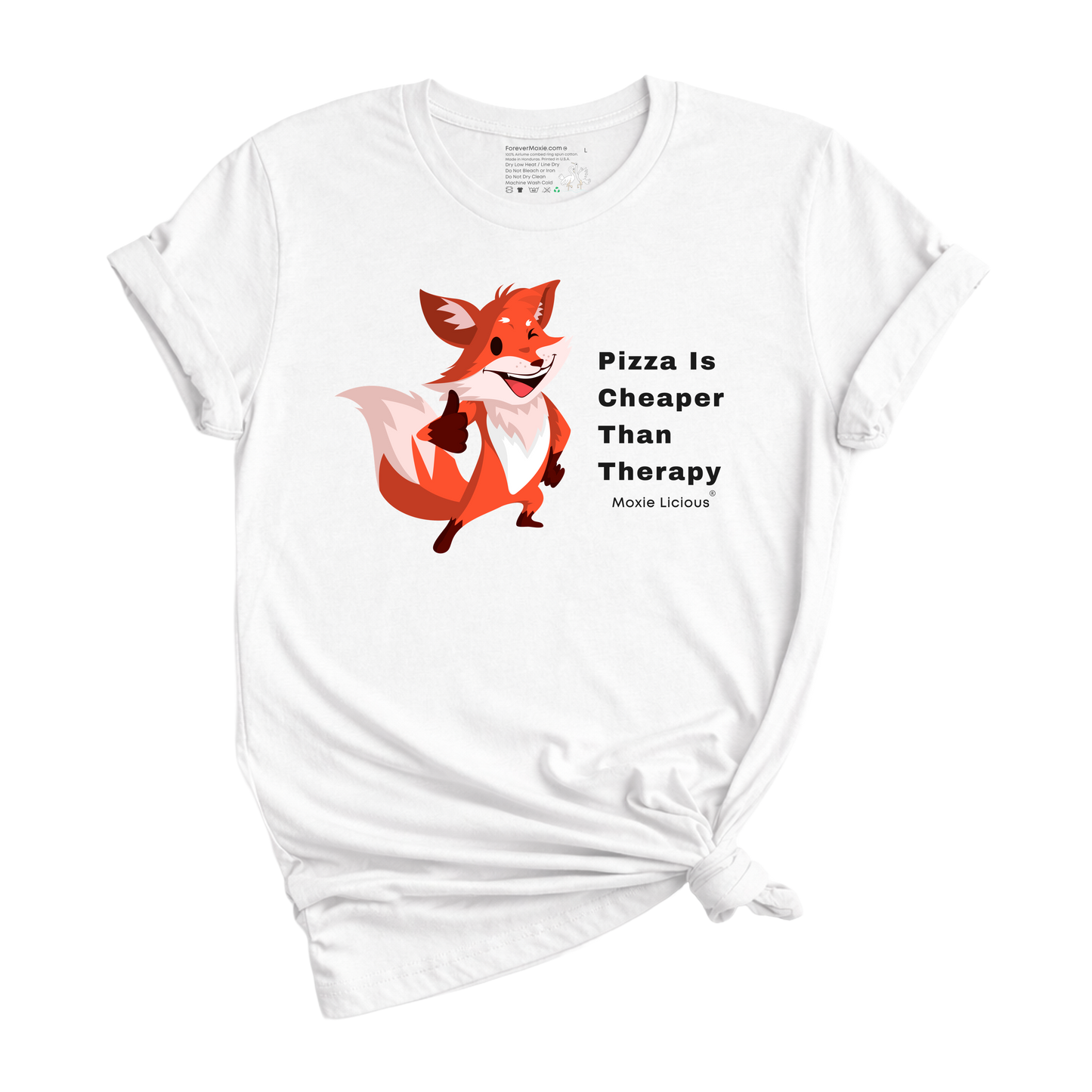 Moxie Licious - Pizza Is Cheaper Than Therapy T-Shirt