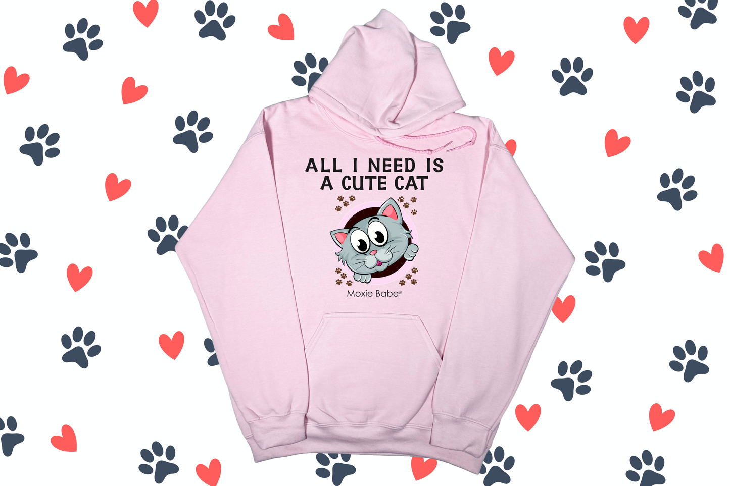 Moxie Babe® All I Need Is A Cute Cat