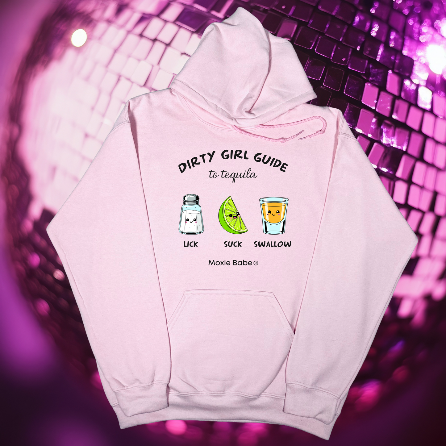 Moxie Babe® Dirty Girl Guide To Tequila Hoodie