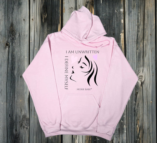 Moxie Babe® I Am Undefined, I Am Unwritten Hoodie