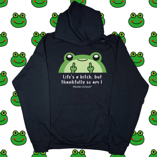 Moxie Babe® Life’s A Bitch But Thankfully So Am I Hoodie