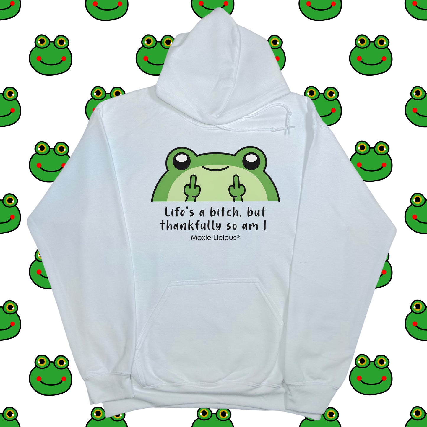 Moxie Babe® Life’s A Bitch But Thankfully So Am I Hoodie