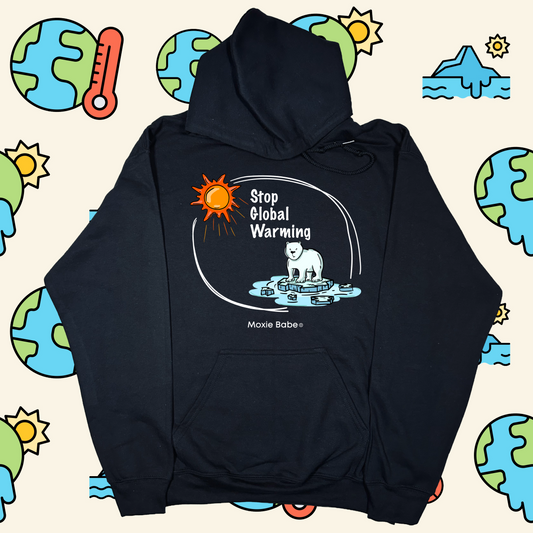 Moxie Babe® Stop Global Warming Hoodie
