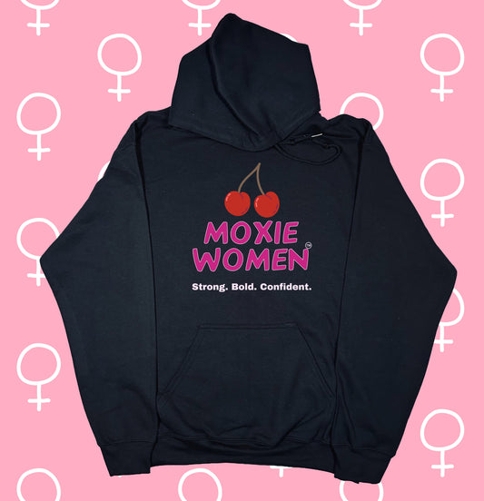 Moxie Women™ Bold, Strong Confident Hoodie