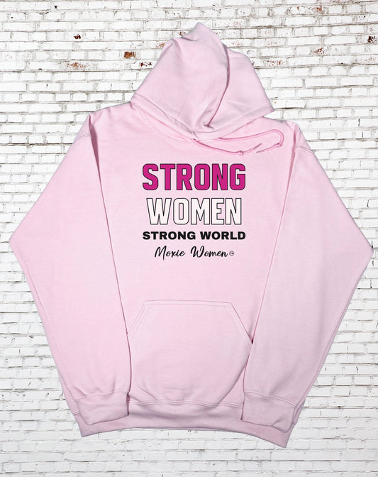 Moxie Women™ Strong Women Strong World Hoodie