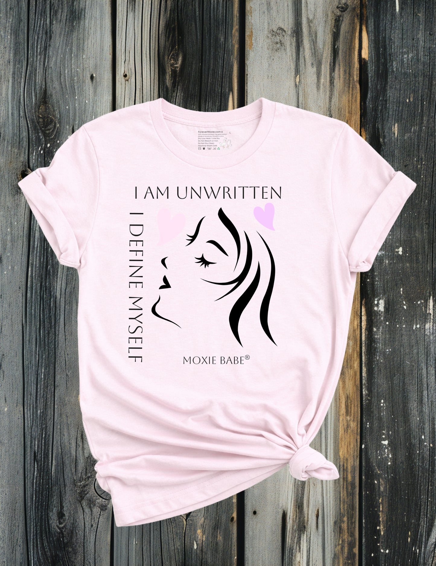 Moxie Babe® I Am Undefined, I Am Unwritten T-Shirt