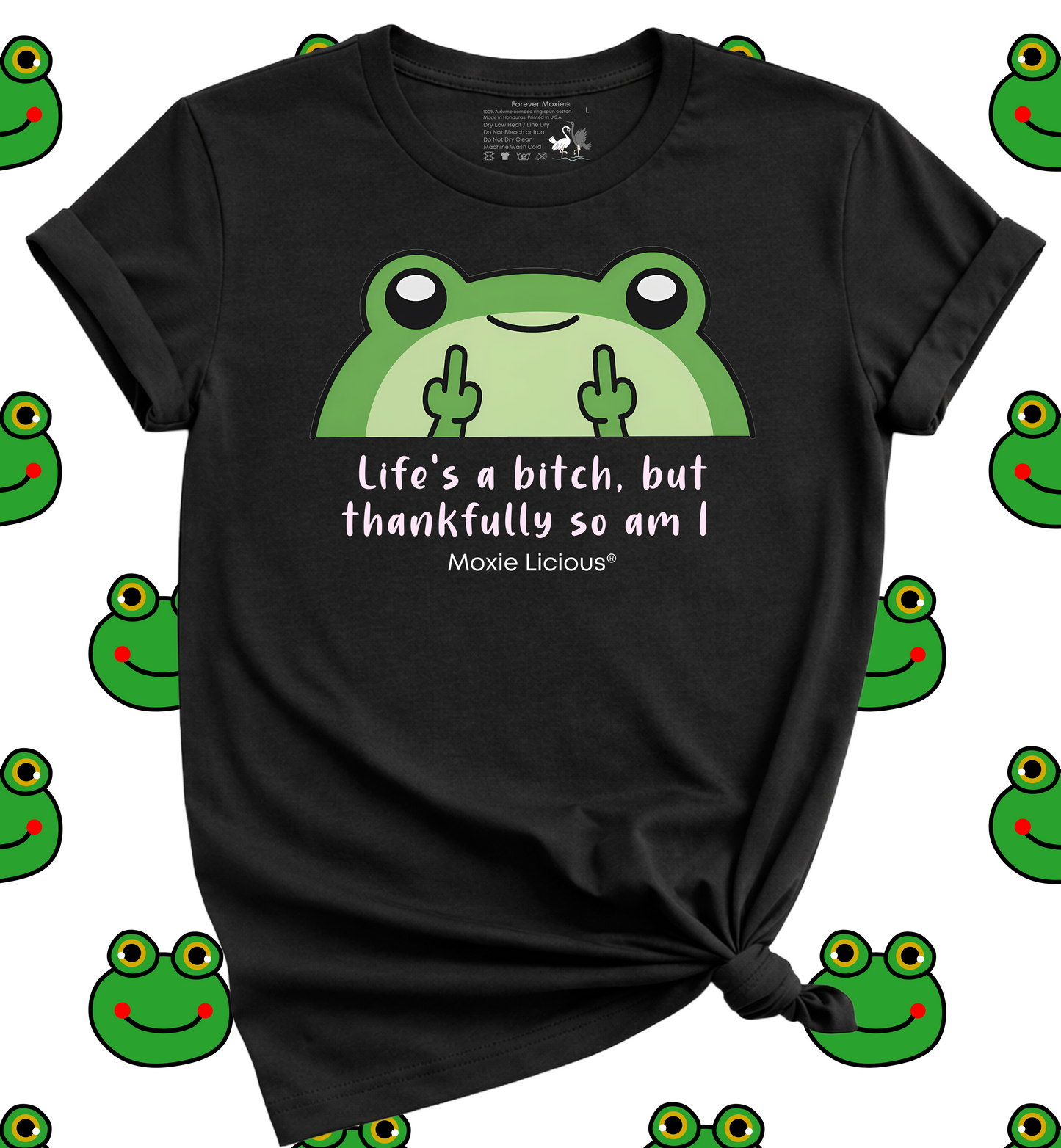 Moxie Licious® Life's A Bitch But Thankfully So Am I T-Shirt