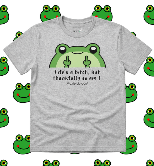 Moxie Licious® Life's A Bitch But Thankfully So Am I T-Shirt