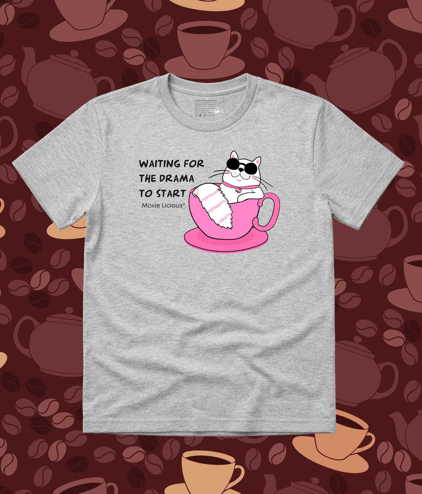 Moxie Licious® Waiting for the Drama to Start T-Shirt
