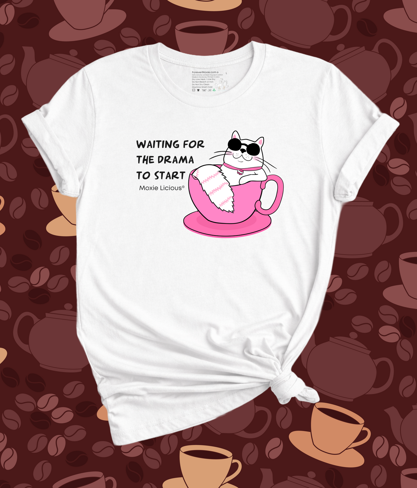 Moxie Licious® Waiting for the Drama to Start T-Shirt