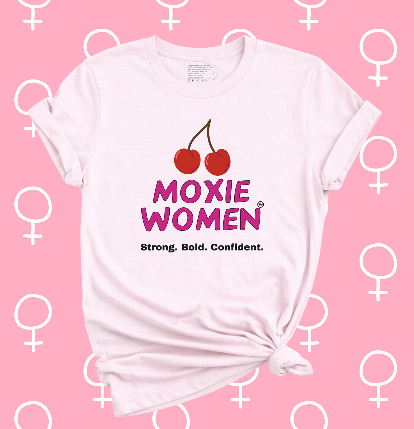 Moxie Women™ Bold, Strong, Confident T-Shirt