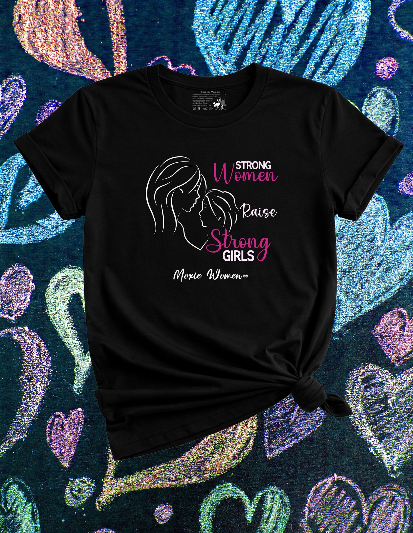 Moxie Women™ Strong Women Raise Strong Girls T-Shirt