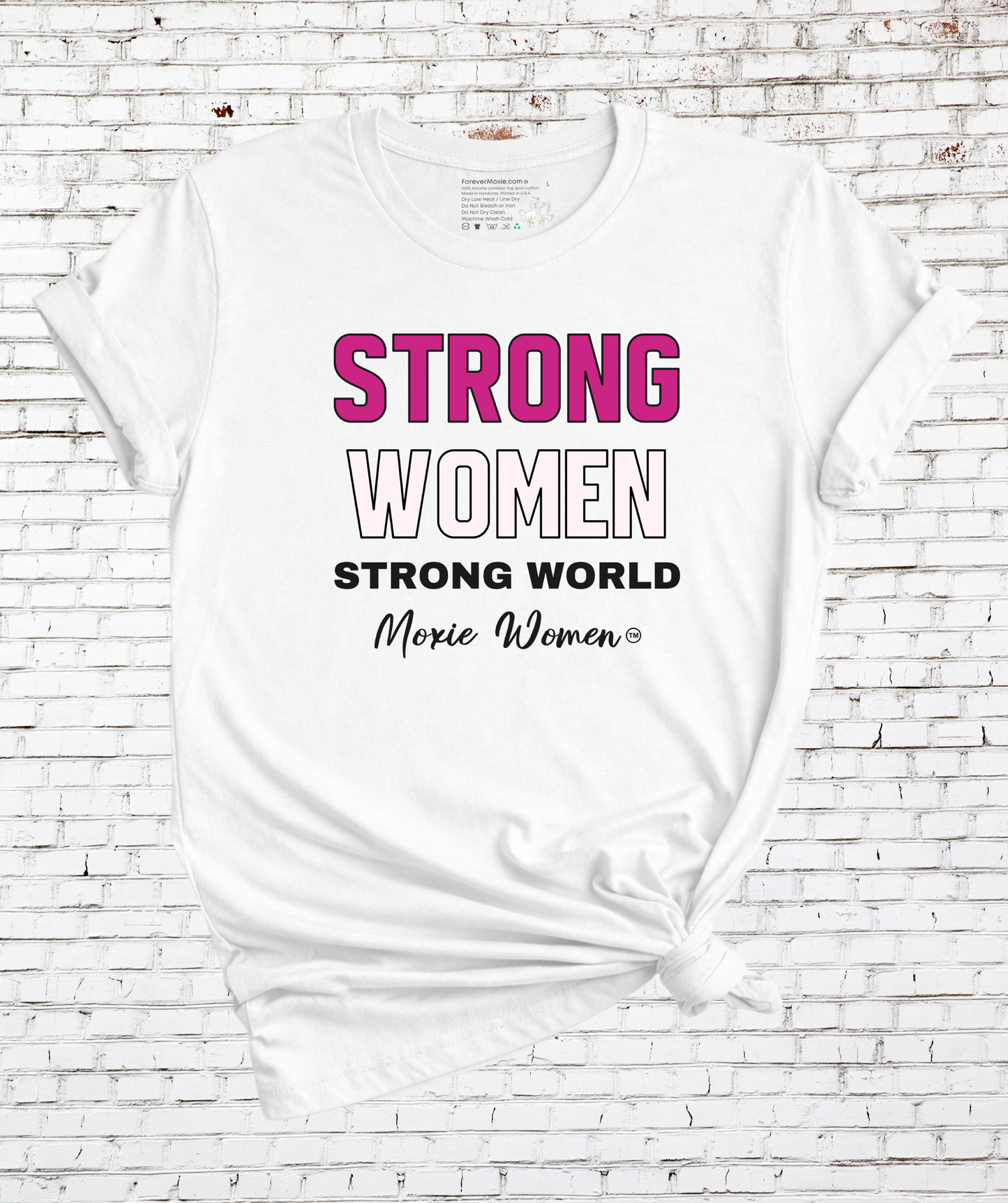 Moxie Women™ Strong Women, Strong World T-Shirt